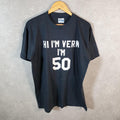 Vintage Hanes I’m Vern I’m 50 90s USA Single Stitch T Shirt Men’s XL Black C8063